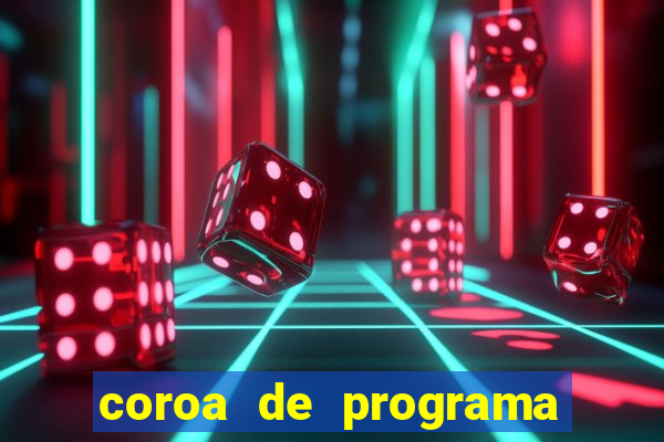 coroa de programa em santos